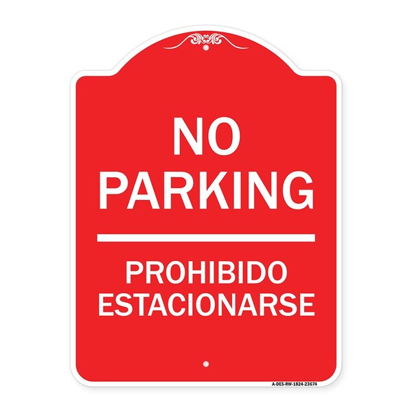 No Parking Prohibido Estacionarse, Red & White Aluminum Architectural Sign, 18" x 24", RW-1824-23674